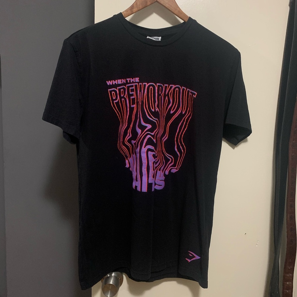 Gymshark When the Preworkout Hits Tee
